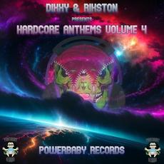 Hardcore Anthems Vol. 4 mp3 Album by Dixxy & Rikston