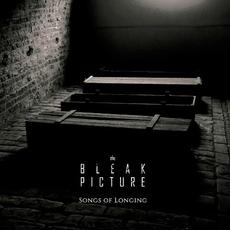 Songs Of Longing mp3 Album by The Bleak Picture