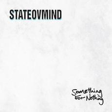 Something For Nothing mp3 Album by Stateovmind