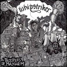 Troopers of Mayhem mp3 Album by Whipstriker
