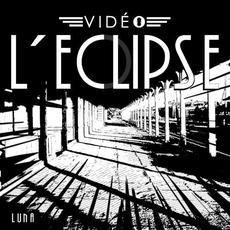 Luna mp3 Single by Vidéo L'Eclipse