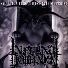Salvation Through Infinite Suffering (Re-Issue) mp3 Album by Infernal Dominion