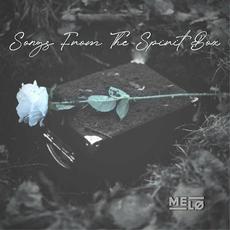 Songs From The Spirit Box mp3 Album by MELØ