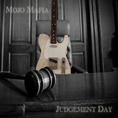 Judgement Day mp3 Album by Mojo Mafia