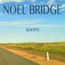 Always mp3 Album by Noel Bridge