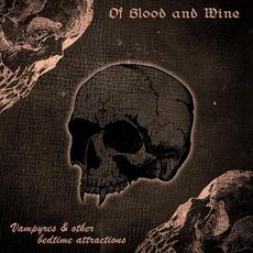 Vampyres & Other Bedtime Attractions mp3 Album by Of Blood and Wine