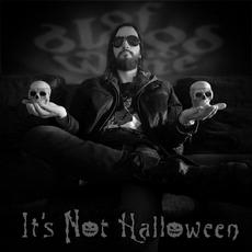 It's Not Halloween mp3 Album by Of Blood and Wine