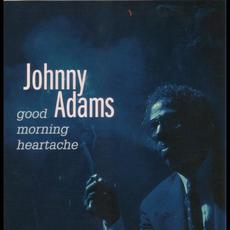 Good Morning Heartache mp3 Album by Johnny Adams