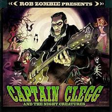 Rob Zombie Presents: Captain Clegg and the Night Creatures mp3 Album by Captain Clegg And The Night Creatures