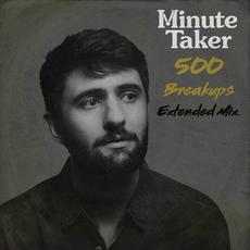 500 Breakups (Extended Mix) mp3 Remix by Minute Taker