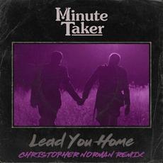 Lead You Home (Christopher Norman Remix) mp3 Remix by Minute Taker