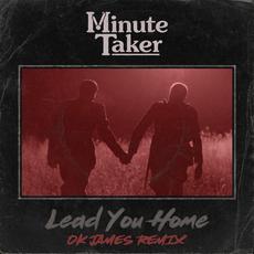 Lead You Home (OKJAMES Remix) mp3 Remix by Minute Taker