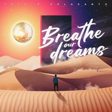 Breathe Our Dreams mp3 Single by Fulvio Colasanto