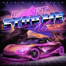 Don't Stop Me Now mp3 Single by Fulvio Colasanto