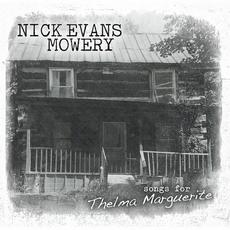 Songs For Thelma Marguerite mp3 Album by Nick Evans Mowery