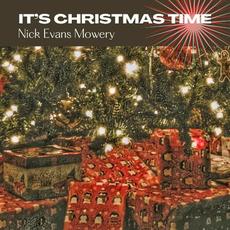 It's Christmas Time mp3 Album by Nick Evans Mowery