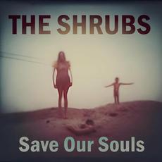 Save Our Souls mp3 Single by The Shrubs