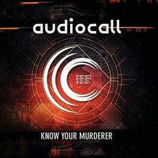 Know Your Murderer mp3 Album by Audiocall
