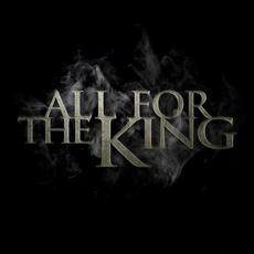 All for the King mp3 Album by All for the King
