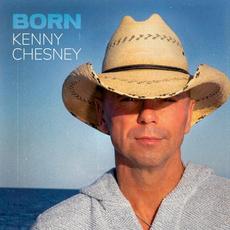 Born mp3 Album by Kenny Chesney