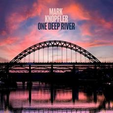 One Deep River (Deluxe Edition) mp3 Album by Mark Knopfler