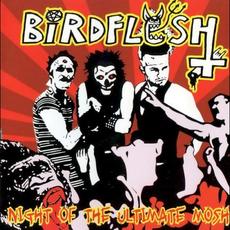Night of the Ultimate Mosh mp3 Album by Birdflesh