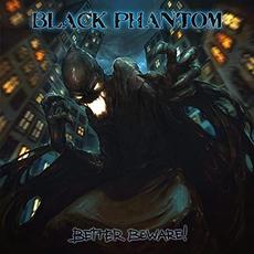 Better Beware! mp3 Album by Black Phantom (2)