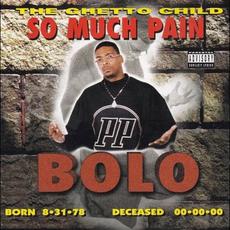 So Much Pain mp3 Album by Bolo