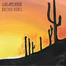 Brother Bones mp3 Album by Glass Apple Bonzai