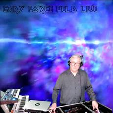 Gary Force Field Live mp3 Live by Gary Force Field