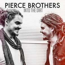 Into The Dirt mp3 Album by Pierce Brothers