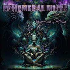 Beginnings Of Infinity mp3 Album by Ephemeral Mists
