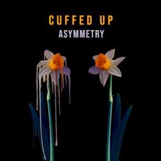Asymmetry mp3 Album by Cuffed Up