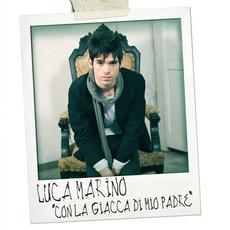 Con la giacca di mio padre mp3 Album by Luca Marino
