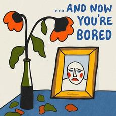 And Now You're Bored mp3 Album by Laddermen