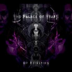 Of Ruination mp3 Album by The Palace of Tears