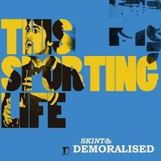 This Sporting Life mp3 Album by Skint & Demoralised
