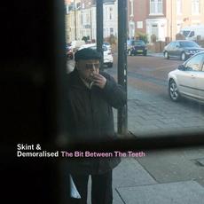 The Bit Between the Teeth mp3 Album by Skint & Demoralised