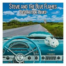 Destination: Blues mp3 Album by Stevie And The Blue Flames