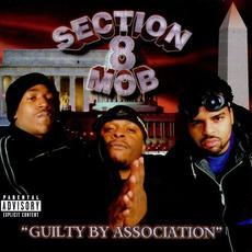 Guilty By Association mp3 Album by Section 8 Mob