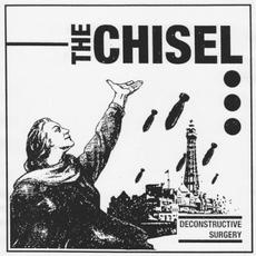 Deconstructive Surgery mp3 Album by The Chisel