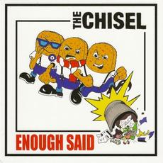 Enough Said mp3 Album by The Chisel