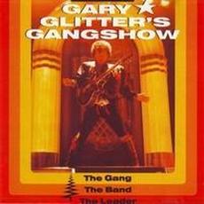 Gary Glitter’s Gangshow – The Gang, The Band, The Leader mp3 Artist Compilation by Gary Glitter