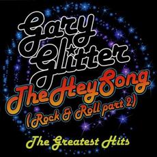 The Hey Song (Rock & Roll, Pt. 2): The Greatest Hits mp3 Artist Compilation by Gary Glitter