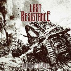 Autopsy of War mp3 Album by Last Resistance