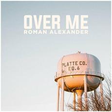 Over Me mp3 Single by Roman Alexander