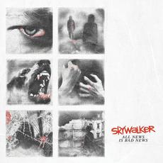 All News Is Bad News mp3 Album by Skywalker