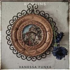 Remains mp3 Album by Vanessa Funke