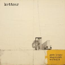 Gute Laune ungerecht verteilt mp3 Album by Kettcar