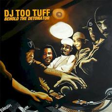 Behold the Detonator mp3 Album by DJ Too Tuff